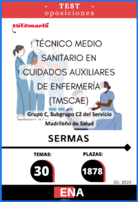 LIBRO TEST, con preguntas tipo test de 4 respuestas alternativas, basadas en los 30 temas solicitados para el estudio de las oposiciones convocadas por el SERMAS, por: RESOLUCIÓNde17dejuliode2025,delaDirección General de Recursos Humanos y Relaciones Laborales del Servicio Madrileño de Salud, por la que se convocan pruebas selectivas por el turno libre para el acceso a la condición de personal estatutario fijo en la categoría de Técnico Medio Sanitario en Cuidados Auxiliares de Enfermería (TMSCAE), Grupo C, Subgrupo C2, del Servicio Madrileño de Salud. Se convocan pruebas selectivas para la cobertura de 1.878 plazas para el acceso  a la condición de personal estatutario fijo en la categoría de Técnico Medio Sanitario en  Cuidados Auxiliares de Enfermería (TMSCAE), Grupo C, Subgrupo C2, incluidas en las  plantillas orgánicas de las Instituciones Sanitarias del Servicio Madrileño de Salud.