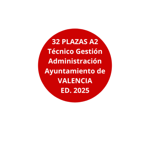 Oposiciones Técnico Gestión Administración General A2 Ayuntamiento de Valencia