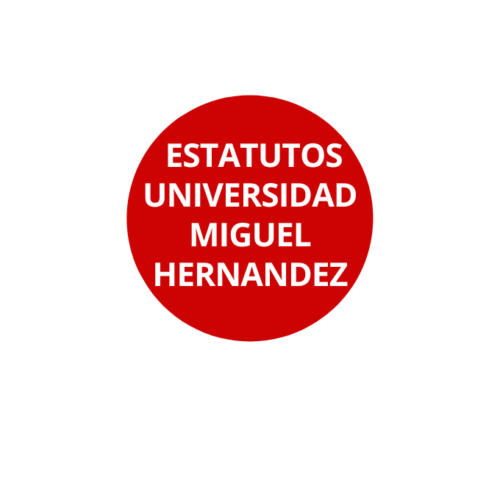 ESTATUTOS UNIVERSIDAD MIGUEL HERNÁNDEZ