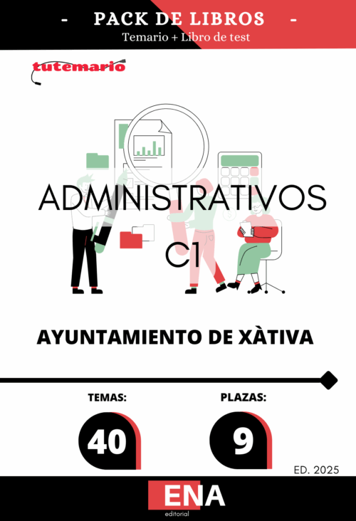 Material de estudio para la Oposición 9 Administrativo C1 Ayuntamiento Xátiva Játiva 2025.
