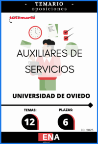 LIBRO TEMARIO, sobre los 12 temas solicitados para la fase de oposición, de las 6 plazas convocadas por la Universidad de Oviedo: Resolución de 4 DE AGOSTO de 2025, del Rector de la universidad de Oviedo, por la que se convoca concurso-oposición libre para la provisión de 12 plazas con la categoría de Auxiliar de servicios, Grupo IV.