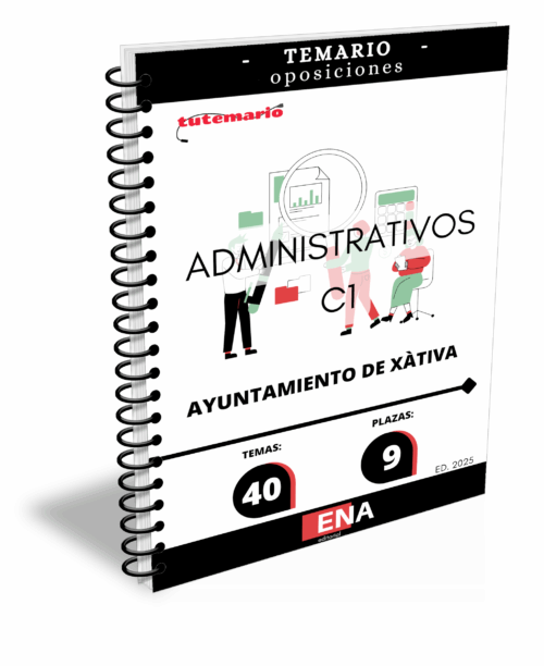 Material de estudio para la Oposición 9 Administrativo C1 Ayuntamiento Xátiva Játiva 2025.