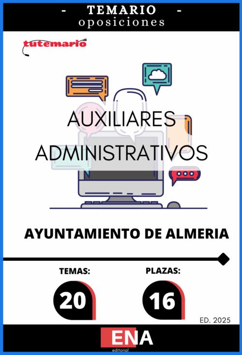 Material de estudio para las Oposiciones 2025 Auxiliar Administrativo Ayuntamiento de Almería.