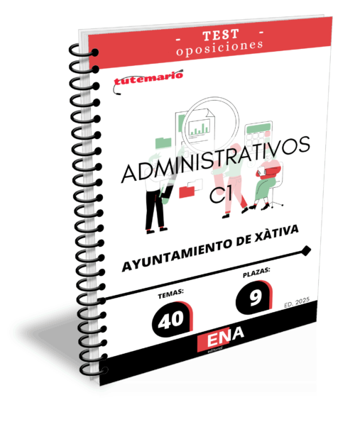 Material de estudio para la Oposición 9 Administrativo C1 Ayuntamiento Xátiva Játiva 2025.