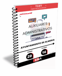LIBRO DE TEST, con preguntas (DE CUATRO OPCIONES DE RESPUESTA), sobre los 20 temas solicitados para el estudio de la fase de oposición, de la convocatoria del Ayuntamiento de Almería para 16 plazas por turno libre de Auxiliar de Administración General, subgrupo C2, publicadas las bases en el BOP de Almería el 08/08/2025.