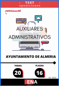LIBRO DE TEST, con preguntas (DE CUATRO OPCIONES DE RESPUESTA), sobre los 20 temas solicitados para el estudio de la fase de oposición, de la convocatoria del Ayuntamiento de Almería para 16 plazas por turno libre de Auxiliar de Administración General, subgrupo C2, publicadas las bases en el BOP de Almería el 08/08/2025.