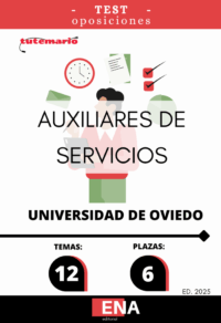 LIBRO DE TEST, con preguntas (DE CUATRO OPCIONES DE RESPUESTA), sobre los 12 temas solicitados para la fase de oposición, de las 6 plazas convocadas por la Universidad de Oviedo: Resolución de 4 DE AGOSTO de 2025, del Rector de la universidad de Oviedo, por la que se convoca concurso-oposición libre para la provisión de 12 plazas con la categoría de Auxiliar de servicios, Grupo IV.