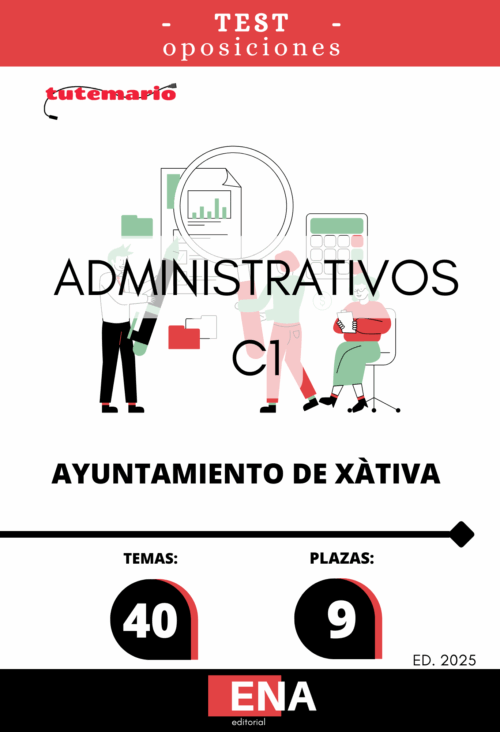 Material de estudio para la Oposición 9 Administrativo C1 Ayuntamiento Xátiva Játiva 2025.