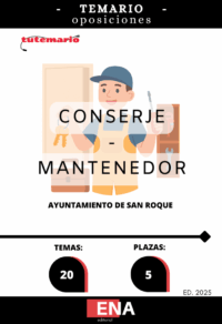 LIBRO TEMARIO, sobre los 20 temas solicitados para el estudio de la fase de oposición de cinco plazas de Conserje-Mantenedor por el sistema oposición por turno libre, 2024-2111, de fecha 23/04/2024 y en la Oferta Empleo Público de 2025, aprobada por Decreto de Alcaldía n.º 2025-0365, de fecha 28/01/2025, publicadas en el BOP. De Cádiz nº 86 de fecha 07/05/2024 y BOP de Cádiz n.º 30, de fecha 13/02/2025 respectivamente.
