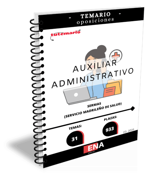 2. TEMARIO Oposición 933 plazas Auxiliar Administrativo SERMAS 2025 (Servicio Madrileño de Salud). Formato (Encuadernado)