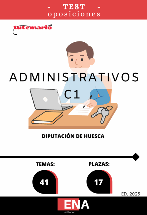 Material de estudio para la Oposición 17 Administrativos C1 Diputación de Huesca. 2025.