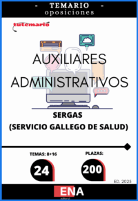 LIBRO TEMARIO sobre los 24 temas solicitados para el estudio de la fase de oposición de las 200 plazas de AUXILIARES ADMINISTRATIVOS, convocadas por el SERGAS, POR RESOLUCIÓN de 21 de agosto de 2025, de la Dirección General de Recursos Humanos, por la que se convoca concurso-oposición para el ingreso en las categorías de grupo auxiliar de la función administrativa, personal de servicios generales y celador/a