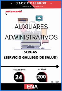 Pack de LIBRO TEMARIO y LIBRO TEST, con preguntas (DE CUATRO OPCIONES DE RESPUESTA) sobre los 24 temas solicitados para el estudio de la fase de oposición de las 200 plazas de AUXILIARES ADMINISTRATIVOS, convocadas por el SERGAS, POR RESOLUCIÓN de 21 de agosto de 2025, de la Dirección General de Recursos Humanos, por la que se convoca concurso-oposición para el ingreso en las categorías de grupo auxiliar de la función administrativa, personal de servicios generales y celador/a