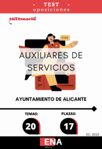 LIBRO DE TEST, con preguntas (DE CUATRO OPCIONES DE RESPUESTA), sobre los 20 temas solicitados para el estudio de la fase de oposición, de las 17 plazas de Auxiliar de Servicios Generales, encuadrada en la Escala de Administración General, Subescala Servicios Especiales, Grupo profesional C Subgrupo C2, publicadas por resolución del Ayuntamiento de Alicante.
