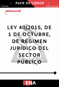 LEY 40/2015 de 1 de octubre Del Régimen Jurídico del Sector Público en España. Formato PDF