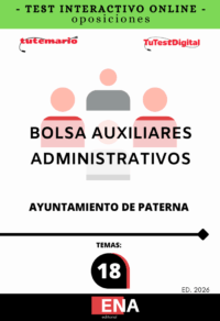 TEST INTERACTIVO, con preguntas (DE CUATRO OPCIONES DE RESPUESTA), sobre los 18 temas solicitados para el estudio de la convocatoria y proceso de selección para la formación de una bolsa de trabajo de auxiliar administrativo/a, pertenecientes al grupo C, subgrupo C2, escala de administración general, subescala de auxiliar administrativo/a del Ayuntamiento de Paterna. Por acuerdo de la Junta de Gobierno Local, en sesión ordinaria celebrada el día 20 de noviembre de 2025 y publicada en el Boletín Oficial de la Provincia de Valencia el 27 de noviembre de 2025.