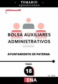 LIBRO TEMARIO , sobre los 18 temas solicitados para el estudio de la convocatoria y proceso de selección para la formación de una bolsa de trabajo de auxiliar administrativo/a, pertenecientes al grupo C, subgrupo C2, escala de administración general, subescala de auxiliar administrativo/a del Ayuntamiento de Paterna. Por acuerdo de la Junta de Gobierno Local, en sesión ordinaria celebrada el día 20 de noviembre de 2025 y publicada en el Boletín Oficial de la Provincia de Valencia el 27 de noviembre de 2025.