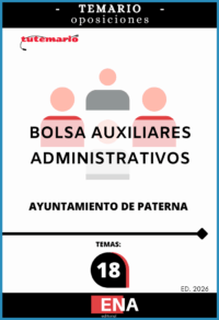 LIBRO TEMARIO, sobre los 18 temas solicitados para el estudio de la convocatoria y proceso de selección para la formación de una bolsa de trabajo de auxiliar administrativo/a, pertenecientes al grupo C, subgrupo C2, escala de administración general, subescala de auxiliar administrativo/a del Ayuntamiento de Paterna. Por acuerdo de la Junta de Gobierno Local, en sesión ordinaria celebrada el día 20 de noviembre de 2025 y publicada en el Boletín Oficial de la Provincia de Valencia el 27 de noviembre de 2025.