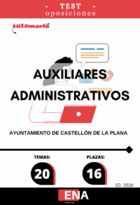 LIBRO DE TEST, con preguntas (DE CUATRO OPCIONES DE RESPUESTA), los 20 temas solicitados para el estudio de la primera fase de las oposiciones convocadas por el Ayuntamiento de Castellón de la Plana para 16 plazas de Auxiliar Administrativo C2. Publicado en el BOP nº 137 del 15 de noviembre de 2025. Convocatoria para la cobertura en propiedad mediante oposición turno libre según OFERTA DE EMPLEO PÚBLICO: años 2022, 2023, 2024 y 2025:de 16 Auxiliar administrativo/a, subgrupo C2: