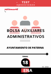 LIBRO DE TEST, con preguntas (DE CUATRO OPCIONES DE RESPUESTA), sobre los 18 temas solicitados para el estudio de la convocatoria y proceso de selección para la formación de una bolsa de trabajo de auxiliar administrativo/a, pertenecientes al grupo C, subgrupo C2, escala de administración general, subescala de auxiliar administrativo/a del Ayuntamiento de Paterna. Por acuerdo de la Junta de Gobierno Local, en sesión ordinaria celebrada el día 20 de noviembre de 2025 y publicada en el Boletín Oficial de la Provincia de Valencia el 27 de noviembre de 2025.