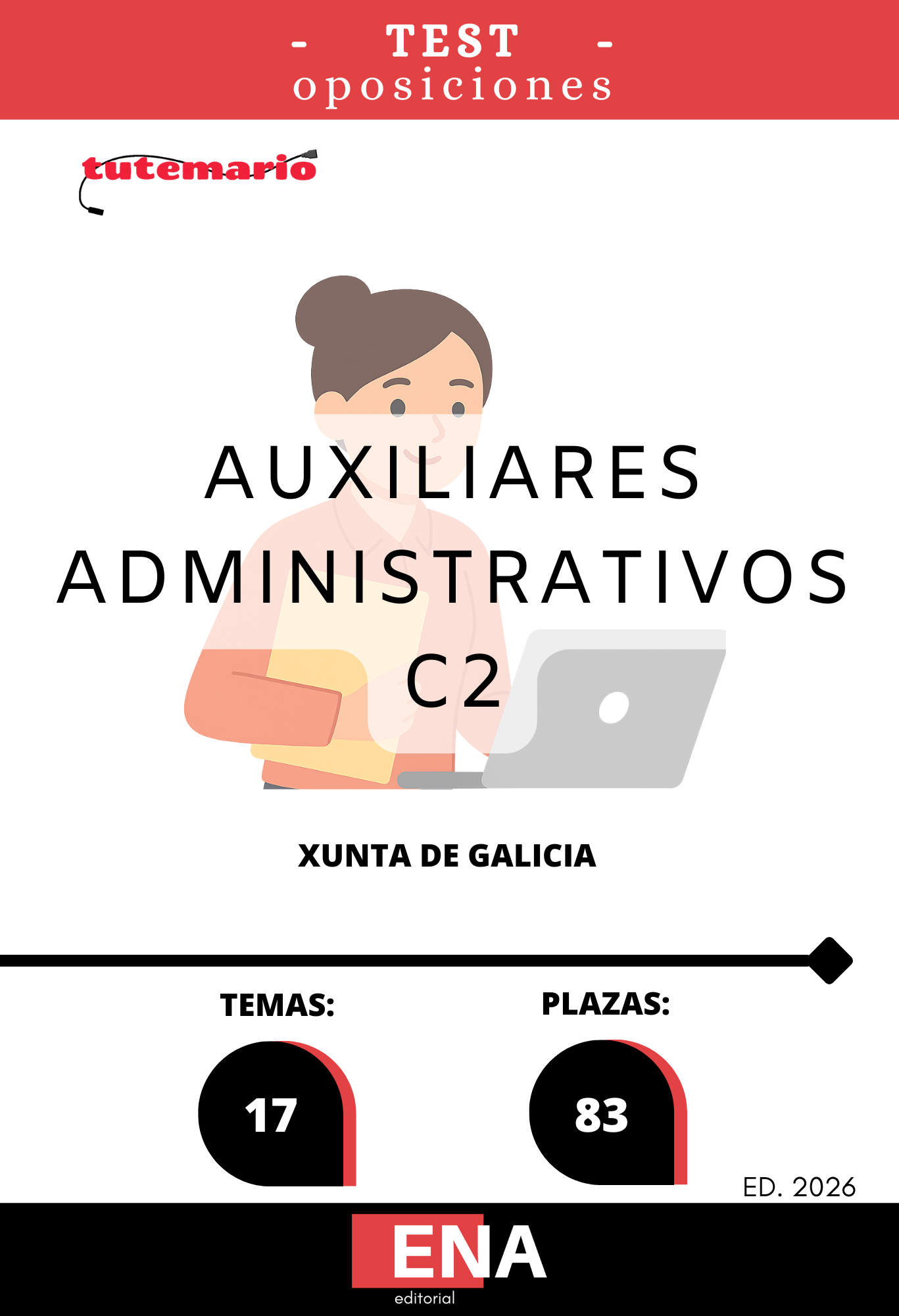 Material de estudio para la Oposición 83 Auxiliares Administrativos Xunta de Galicia