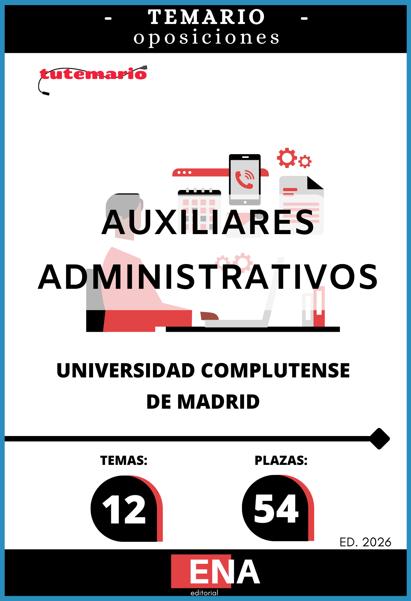 1. TEMARIO. Oposición Auxiliar Administrativo Universidad Complutense de Madrid FORMATO ONLINE