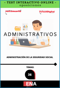 TEST INTERACTIVO, con preguntas (DE CUATRO OPCIONES DE RESPUESTA), sobre los 36 temas solicitados para el estudio de la fase de oposición de las  convocadas por Resolución de 22 de diciembre de 2025, de la Subsecretaría, por la que se convoca proceso selectivo para ingreso, por el sistema general de acceso libre y promoción interna, en el Cuerpo Administrativo de la Administración de la Seguridad Social.