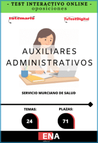 TEST INTERACTIVO Oposición 71 Auxiliares Administrativos Servicio Murciano de Salud.
