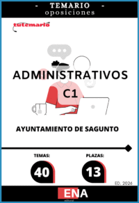 LIBRO TEMARIO, sobre los 40 temas solicitados para el estudio del primer ejercicio de la fase de oposición, de las oposiciones convocadas por el Excelentísimo Ayuntamiento de Sagunto para cubrir en propiedad, mediante el sistema de concurso oposición, trece plazas de Administrativo de Administración General incluidas en la OEP de 2025, seis por turno libre y siete por promoción interna. Dichas plazas se encuadran en el Grupo C, subgrupo C1.