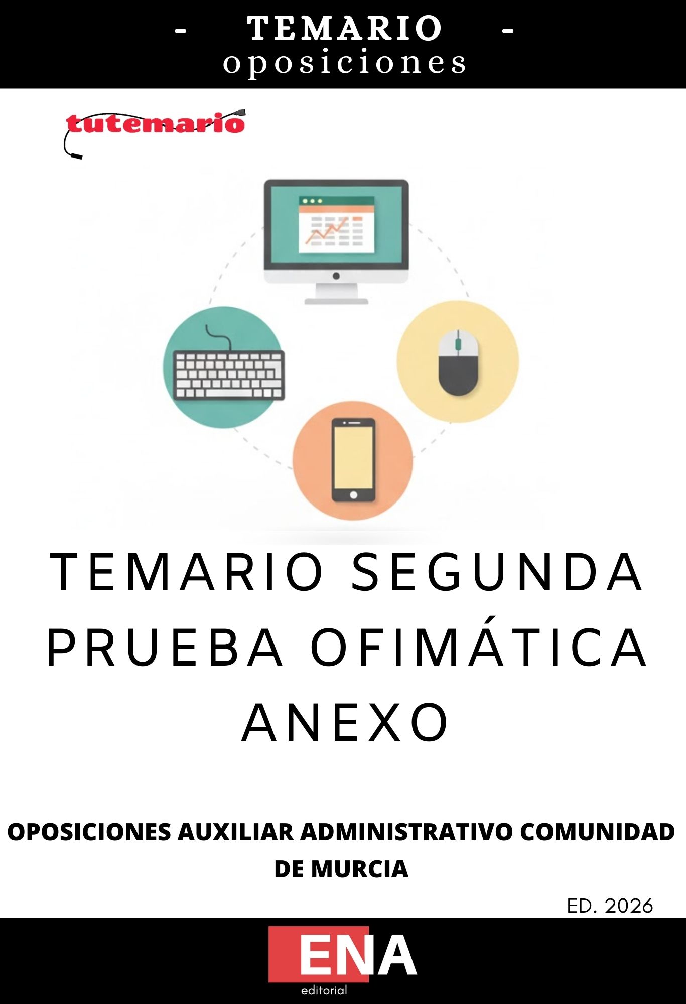 Material de estudio para la Segunda prueba oposición 58 Auxiliares Administrativos Murcia