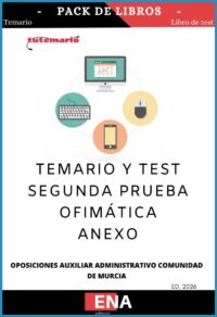 Pack de LIBRO TEMARIO y LIBRO DE TEST, con preguntas (DE CUATRO OPCIONES DE RESPUESTA), sobre los temas solicitados para el estudio de la SEGUNDA fase de oposición, de la convocatoria publicada con Orden de 4 de noviembre de 2025 de la Consejería de Economía, Hacienda, Fondos Europeos y Transformación Digital, por la que se convocan pruebas selectivas de acceso libre para cubrir 58 plazas del Cuerpo de Auxiliares Administrativos de la Administración Pública Regional. (Código DGX00L24-9), PERTENECIENTES A LA PARTE DE OFIMÁTICA.