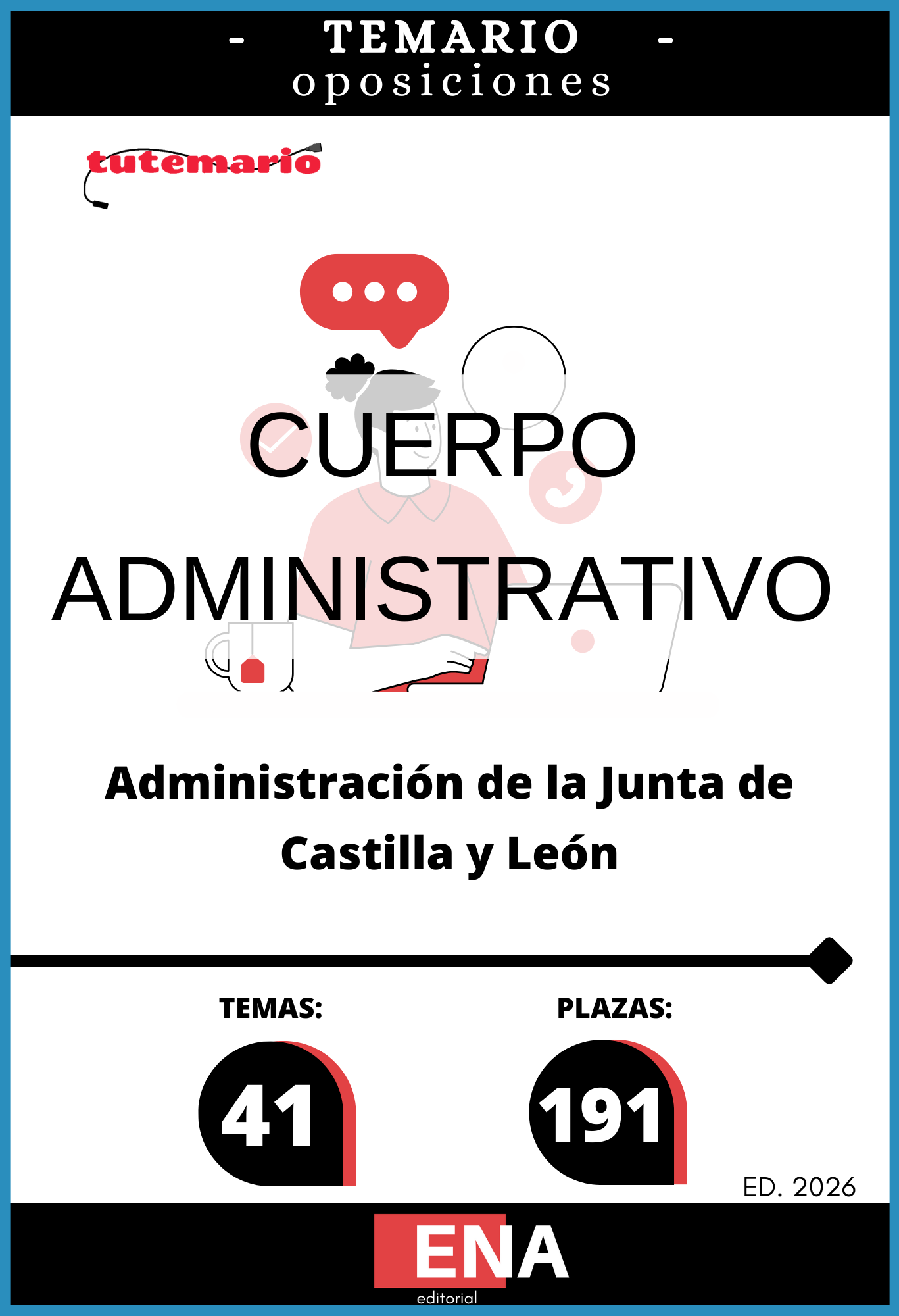 Material de estudio para la oposición 191 Plazas Cuerpo Administrativo Junta de Castilla y León.