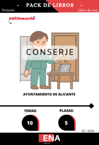 Pack de LIBRO TEMARIO y LIBRO DE TEST, con preguntas (DE CUATRO OPCIONES DE RESPUESTA). Sobre los 10 temas solicitados para el estudio de la fase de oposición de las 5 plazas de Conserjes: La Junta de Gobierno Local del Excmo. Ayuntamiento de Alicante, en su sesión celebrada el día 30 de septiembre de 2025, acordó aprobar la convocatoria y las bases específicas de las pruebas selectivas para la provisión de personal funcionario de carrera y personal laboral fijo para cubrir varias plazas de Conserje, Oficial/a conductor/a del parque móvil y Técnico/a auxiliar de información juvenil por el turno libre, correspondientes a la oferta de empleo público de los años 2023 y 2024 del Excmo. Ayuntamiento de Alicante.