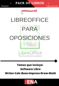 Pack de LIBRO TEMARIO y LIBRO DE TEST, con preguntas (DE CUATRO OPCIONES DE RESPUESTA), sobre los conocimientos basicos de LibreOffice.
