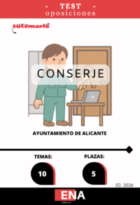 LIBRO DE TEST, con preguntas (DE CUATRO OPCIONES DE RESPUESTA). Sobre los 10 temas solicitados para el estudio de la fase de oposición de las 5 plazas de Conserjes: La Junta de Gobierno Local del Excmo. Ayuntamiento de Alicante, en su sesión celebrada el día 30 de septiembre de 2025, acordó aprobar la convocatoria y las bases específicas de las pruebas selectivas para la provisión de personal funcionario de carrera y personal laboral fijo para cubrir varias plazas de Conserje, Oficial/a conductor/a del parque móvil y Técnico/a auxiliar de información juvenil por el turno libre, correspondientes a la oferta de empleo público de los años 2023 y 2024 del Excmo. Ayuntamiento de Alicante.