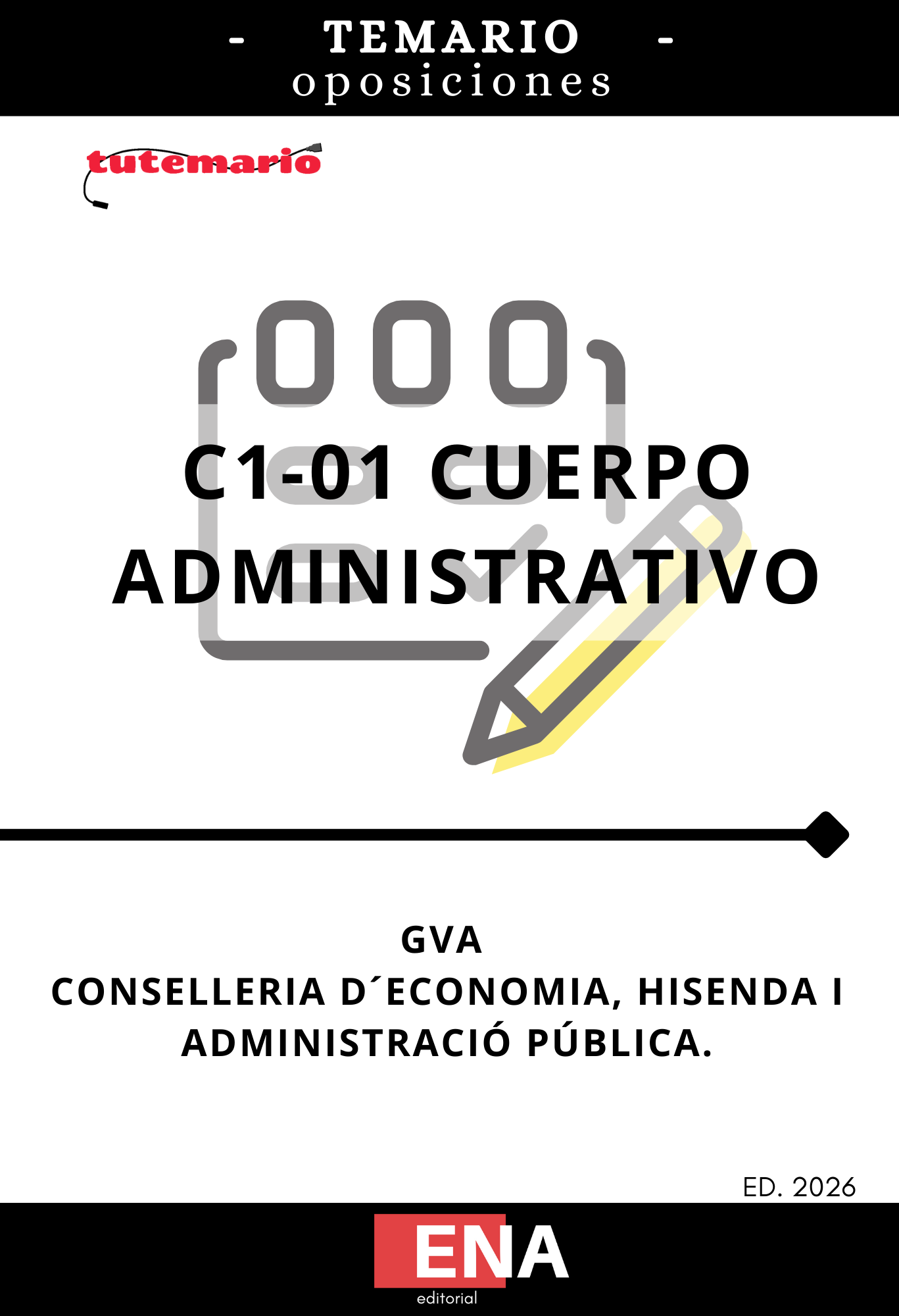1. TEMARIO. Oposición Cuerpo Administrativo C1-01 GVA ED 2026 Convocatoria 64/25 FORMATO ONLINE