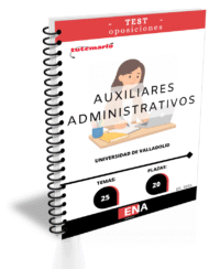 Material de estudio TEMARIOS y TEST para la Oposición Auxiliar Administrativo Universidad de Valladolid.