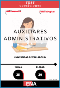 Material de estudio TEMARIOS y TEST para la Oposición Auxiliar Administrativo Universidad de Valladolid.