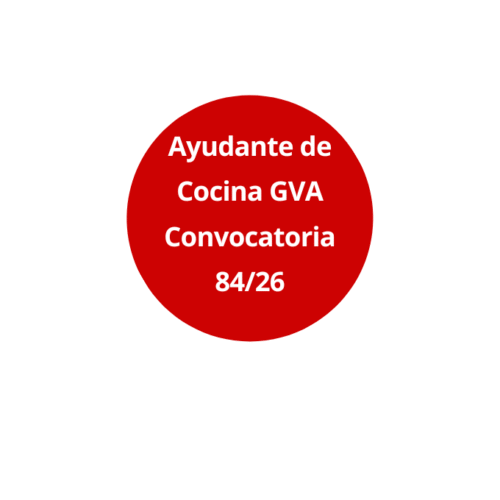 Oposición Ayudante de Cocina GVA Convocatoria 84/26.