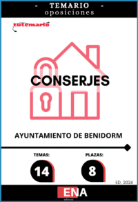 Material de estudio TEMARIOS y TEST para la convocatoria de 8 Conserjes Ayuntamiento de Benidorm.