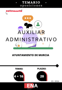 Material de estudio TEMARIOS y TEST para la convocatoria Auxiliar Administrativo Ayuntamiento de Murcia. ED 2026.