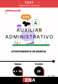 Material de estudio TEMARIOS y TEST para la convocatoria Auxiliar Administrativo Ayuntamiento de Murcia. ED 2026.