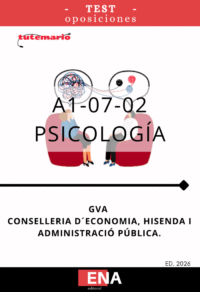 TEST para la convocatoria 28/25 Cuerpo A1-07-02 Escala Psicología GVA
