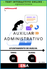Material de estudio TEMARIOS y TEST para la convocatoria Oposición Auxiliar Administrativo Ayuntamiento de Huelva