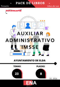 9. TEMARIO y TEST Oposición 8 Auxiliares Administrativos IMSSE Ayuntamiento de Elda ED. 2026 FORMATO PDF