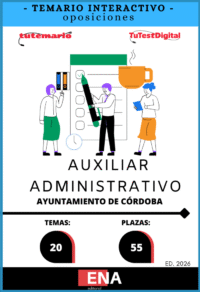 Material de estudio TEMARIOS y TEST para la convocatoria Oposición 55 plazas auxiliar administrativo Ayuntamiento de Córdoba. ED 2026