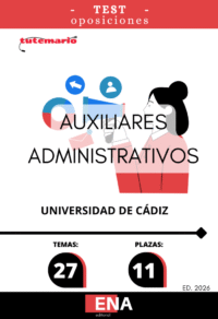 Material de estudio TEMARIOS y TEST para la convocatoria Oposición 11 Auxiliares Administrativos Universidad de Cádiz ED. 2026