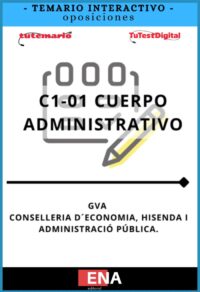 TEMARIO INTERACTIVO. Oposición Cuerpo Administrativo C1-01 GVA ED 2026