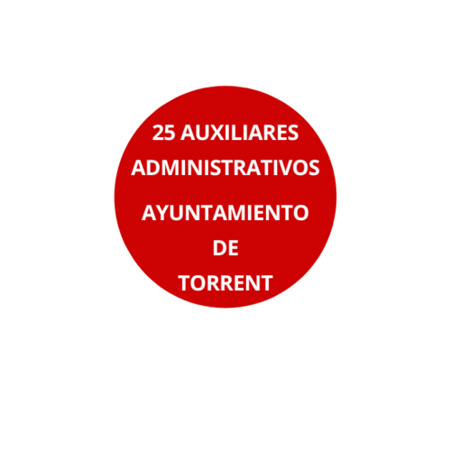 Oposición 25 Auxiliar Administrativo Ayuntamiento de Torrent ED. 2026