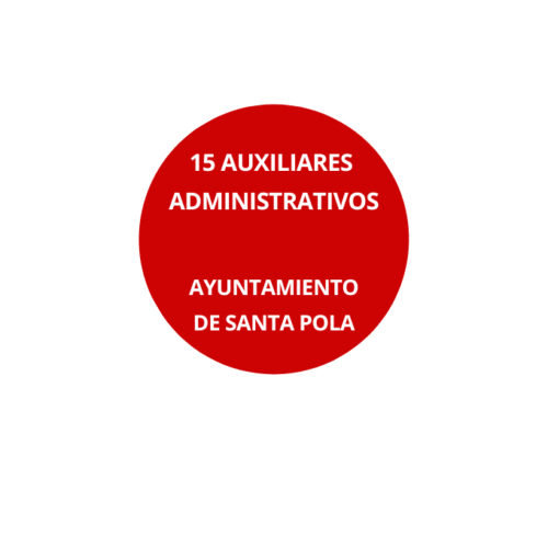 Oposición 15 Auxiliar Administrativo Ayuntamiento de Santa Pola